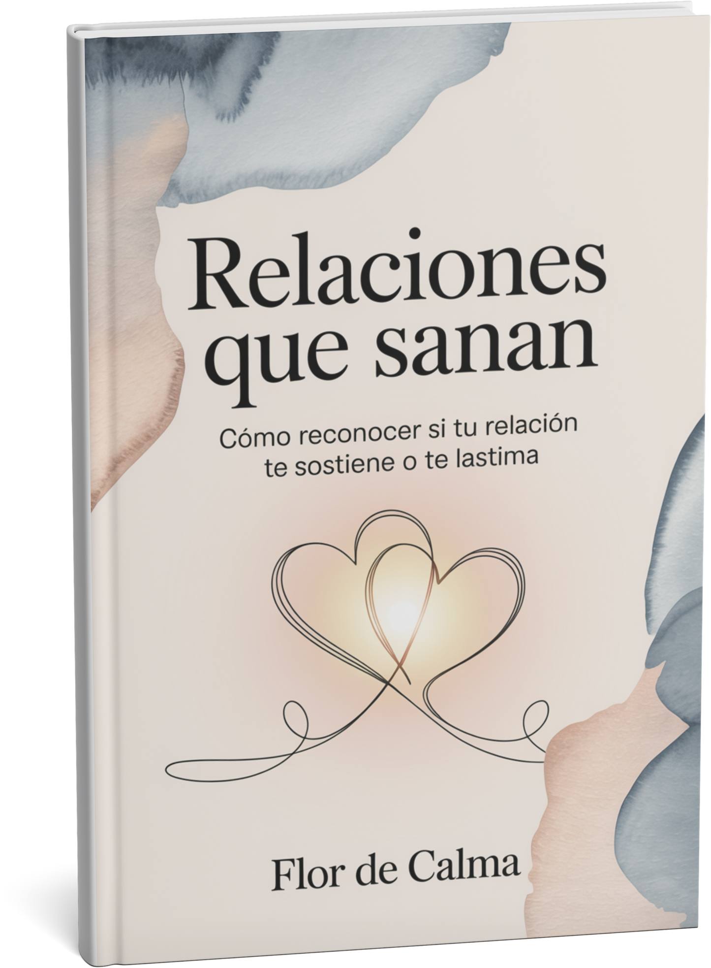 Relaciones que sanan  "Cómo reconocer si tu relación te sostiene o te lastima"